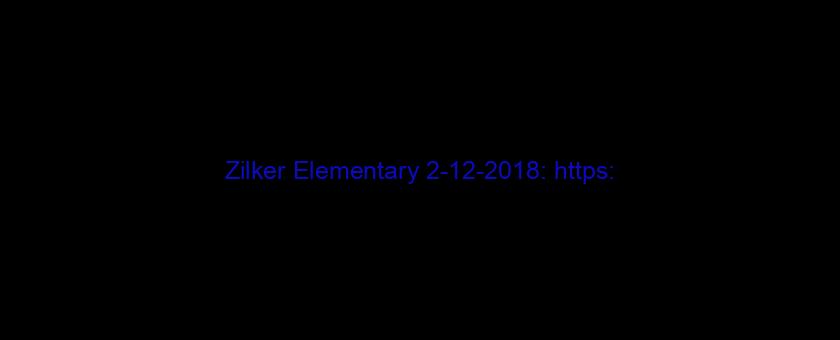 Zilker Elementary 2-12-2018: https://t.co/GTgpwbLI0n via @YouTube